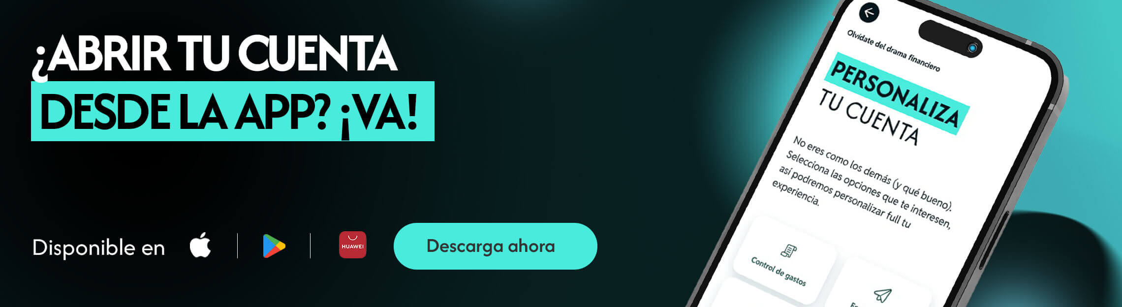 Texto abre tu cuenta, texto desde la app, texto disponible en, logo Apple, logo Play Store, celular, aplicación